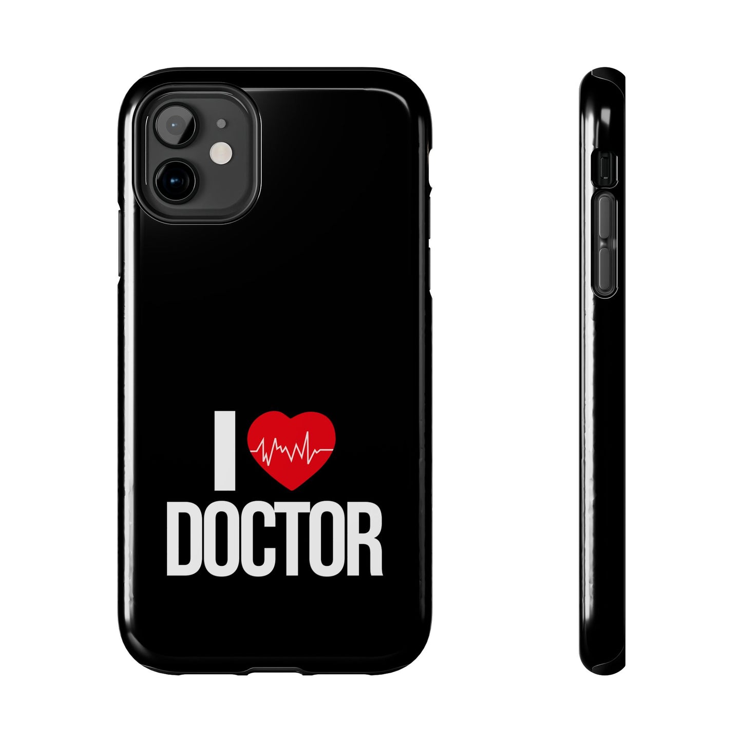 I love Doctor / Tough Phone Cases