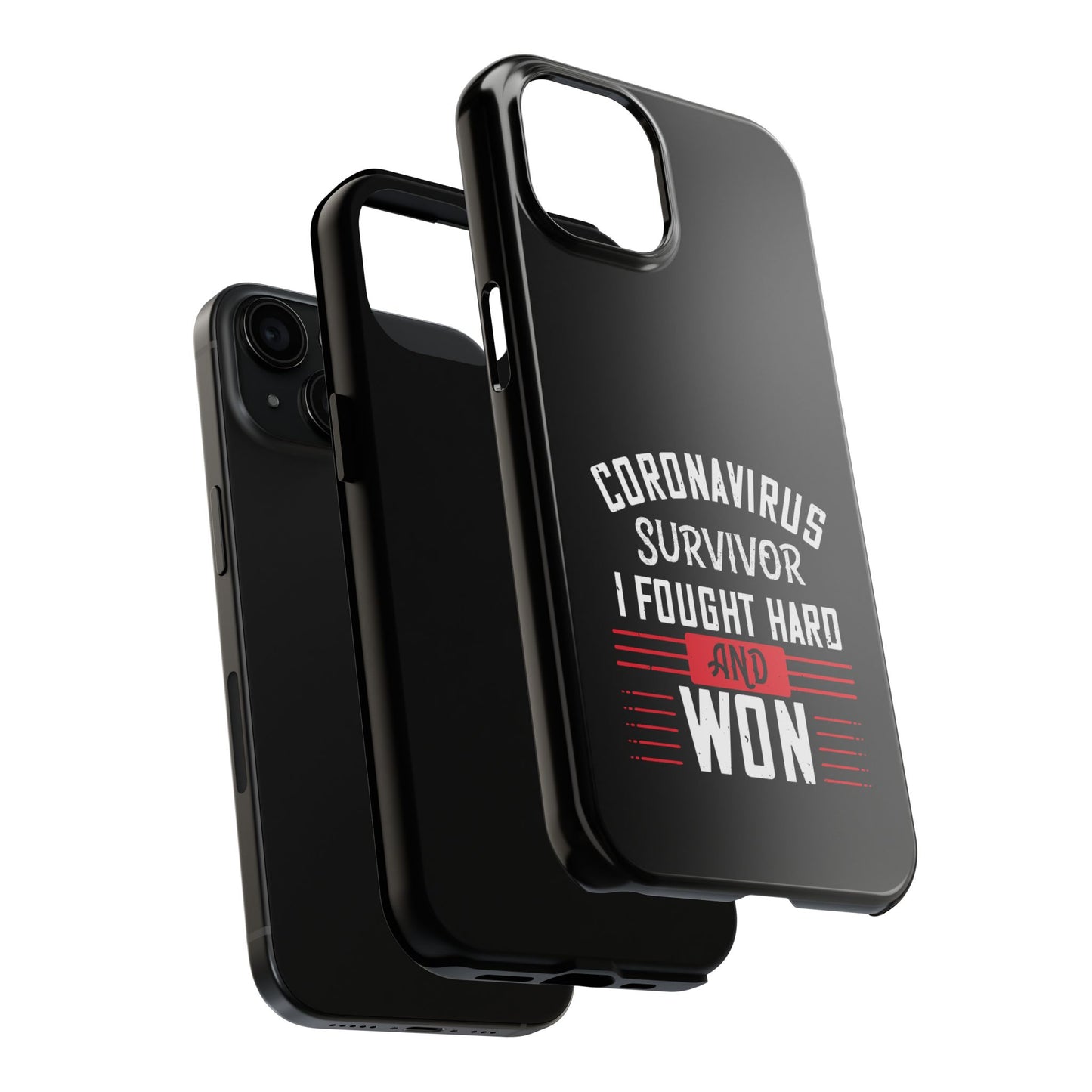 Corona virus survivor / Tough Phone Cases