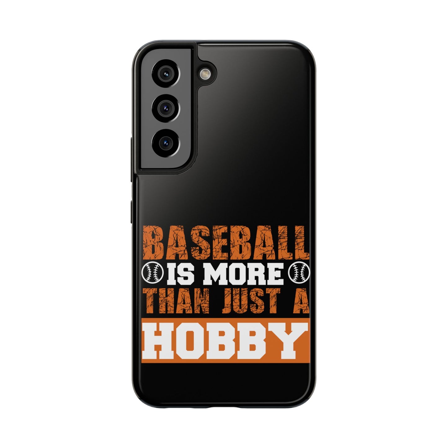 Baseball is more than just a hobby / Tough Phone Cases