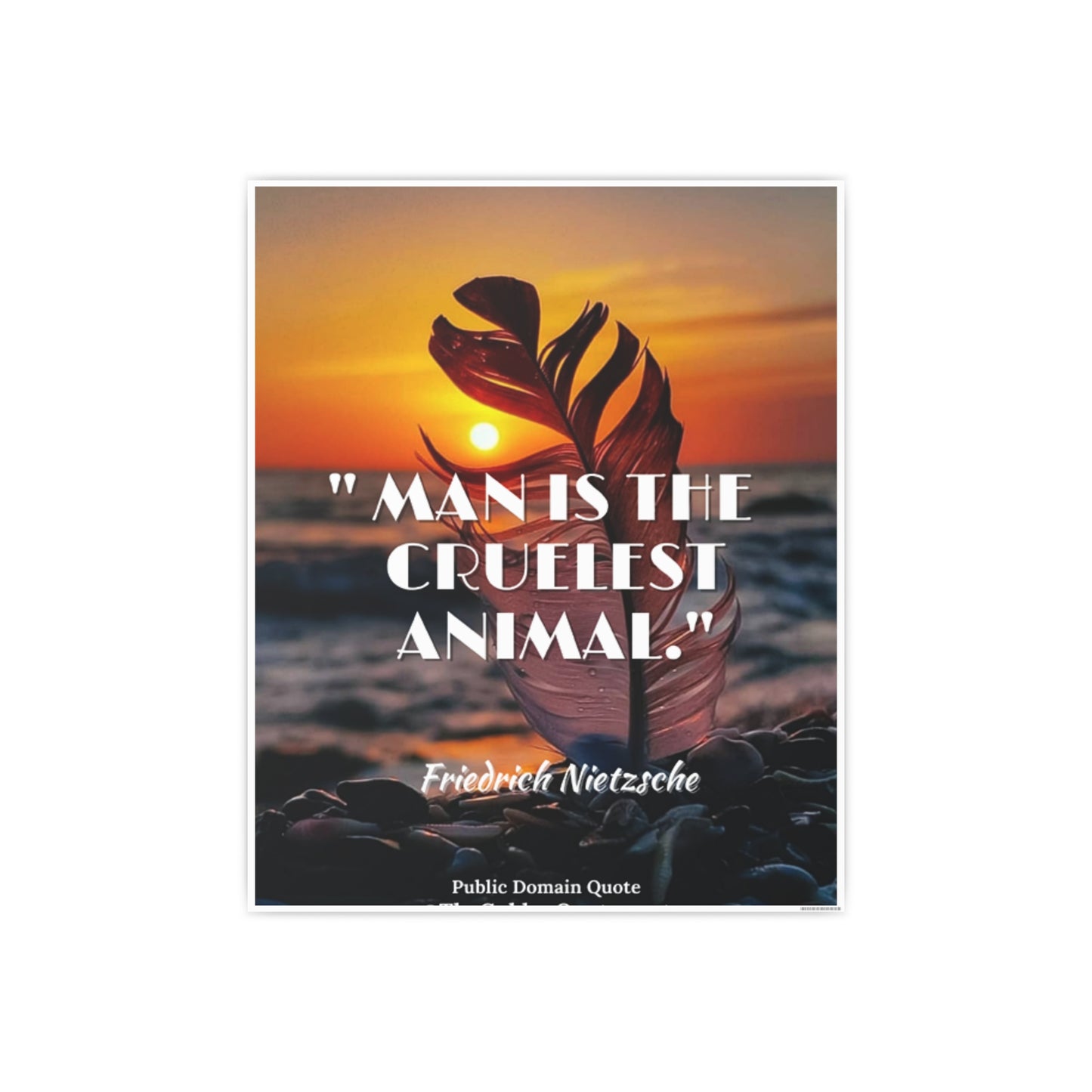 Man is the cruelest animal / Photo Art Paper Posters