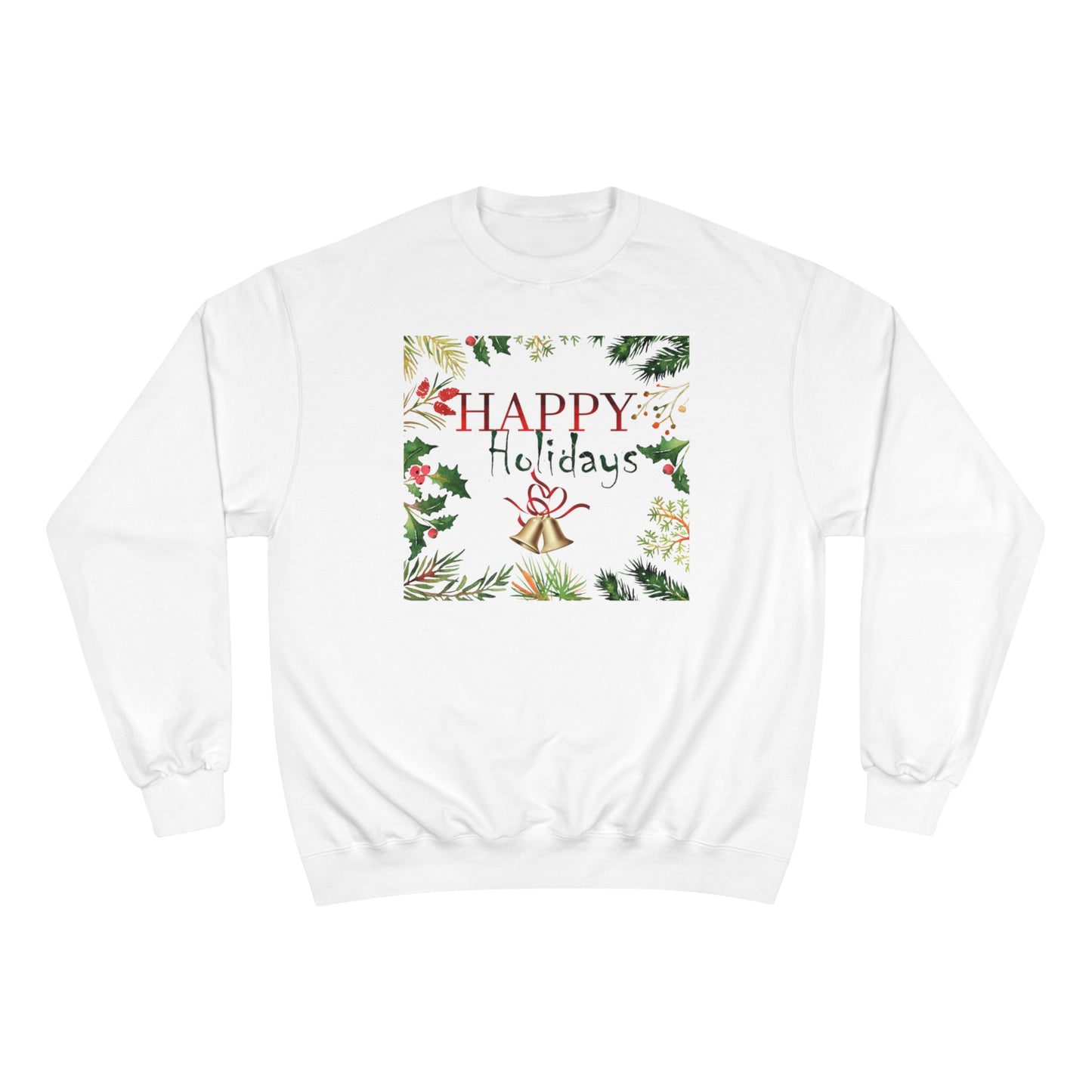 Happy Holidays / Champion Sweatshirt