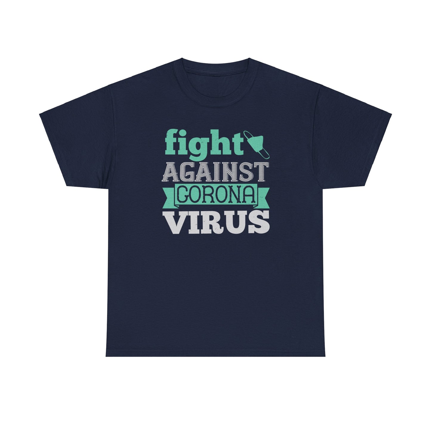 Fight Against Corona Virus Unisex Heavy Cotton Tee