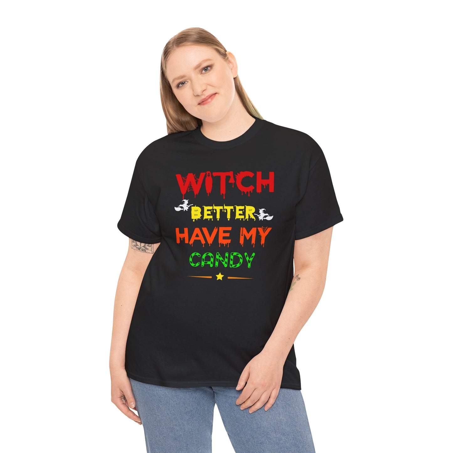 Witch Better Have My Candy / Halloween Unisex Heavy Cotton Tee