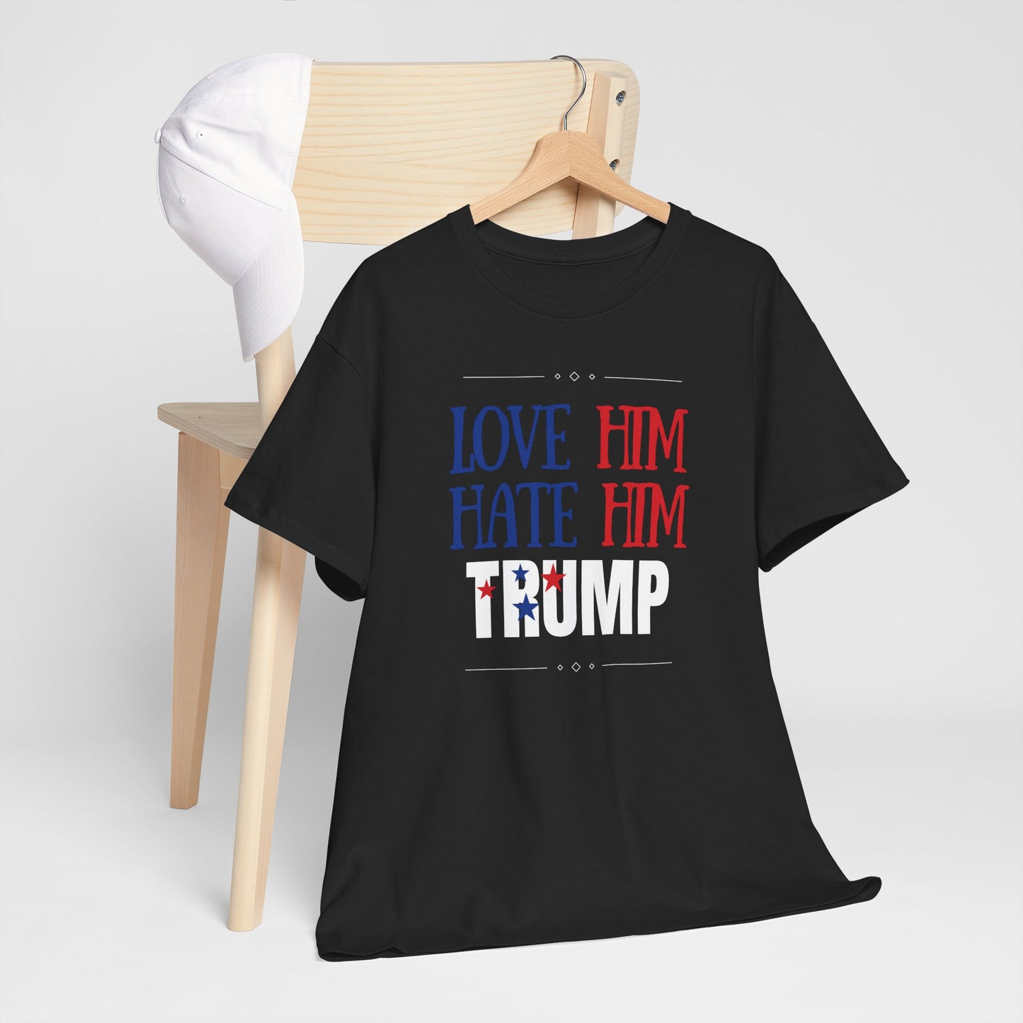 Love him Hate him / Trump Unisex Heavy Cotton Tee