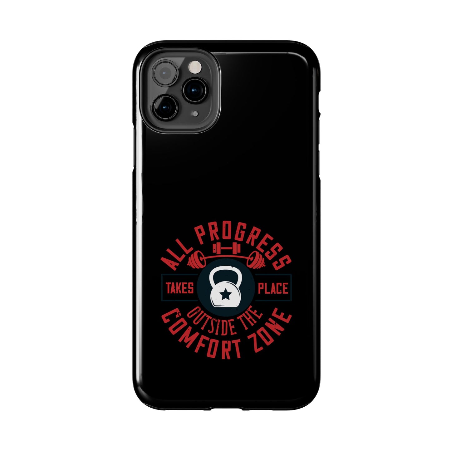 All progress takes place outside the comfort zone / Tough Phone Cases