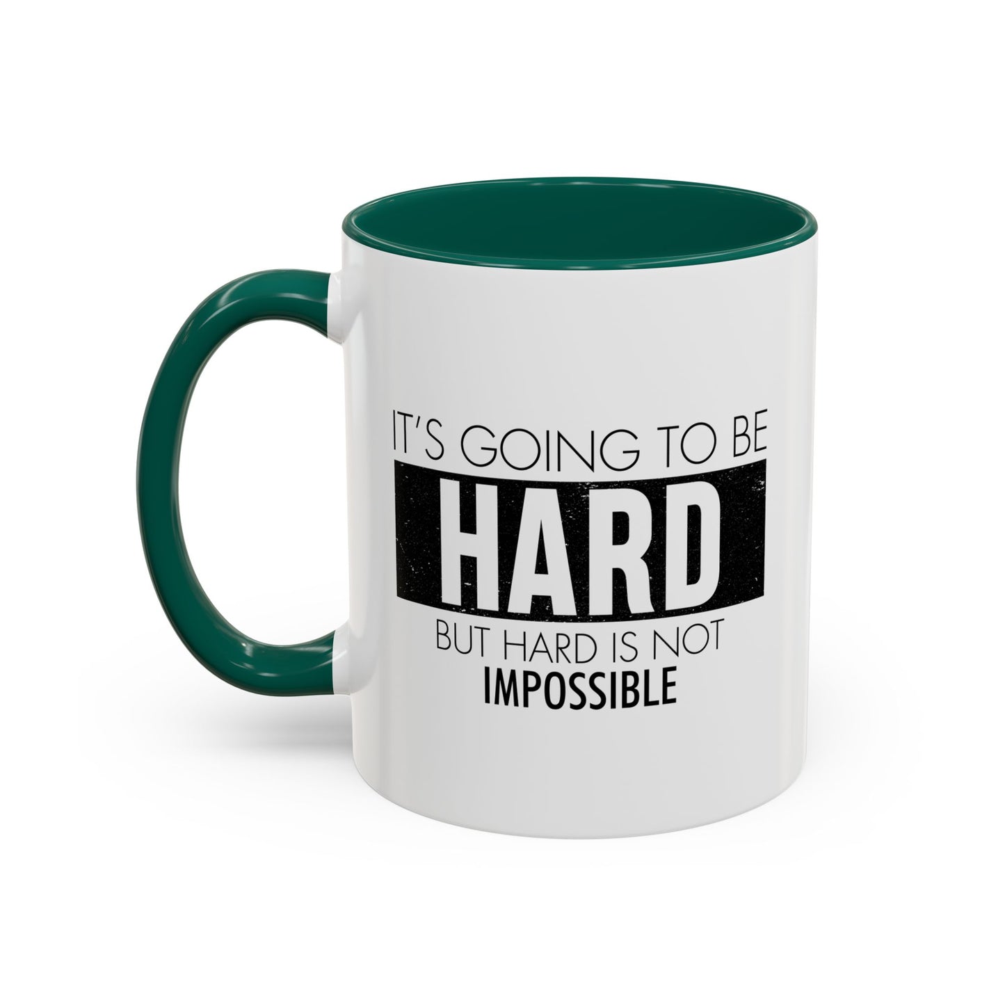 It's going to be hard but hard is not impossible / Colorful Mugs (11oz, 15oz)