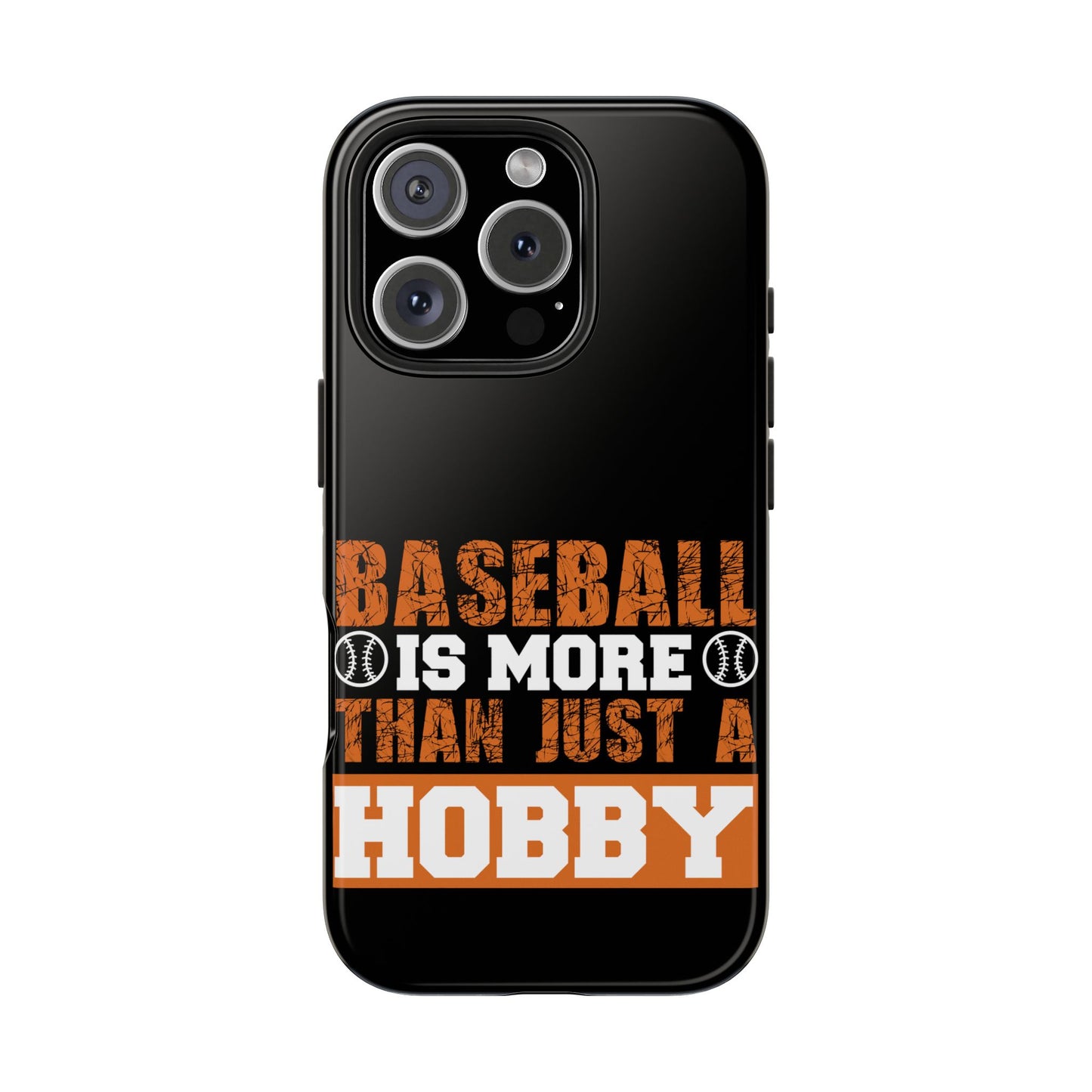 Baseball is more than just a hobby / Tough Phone Cases