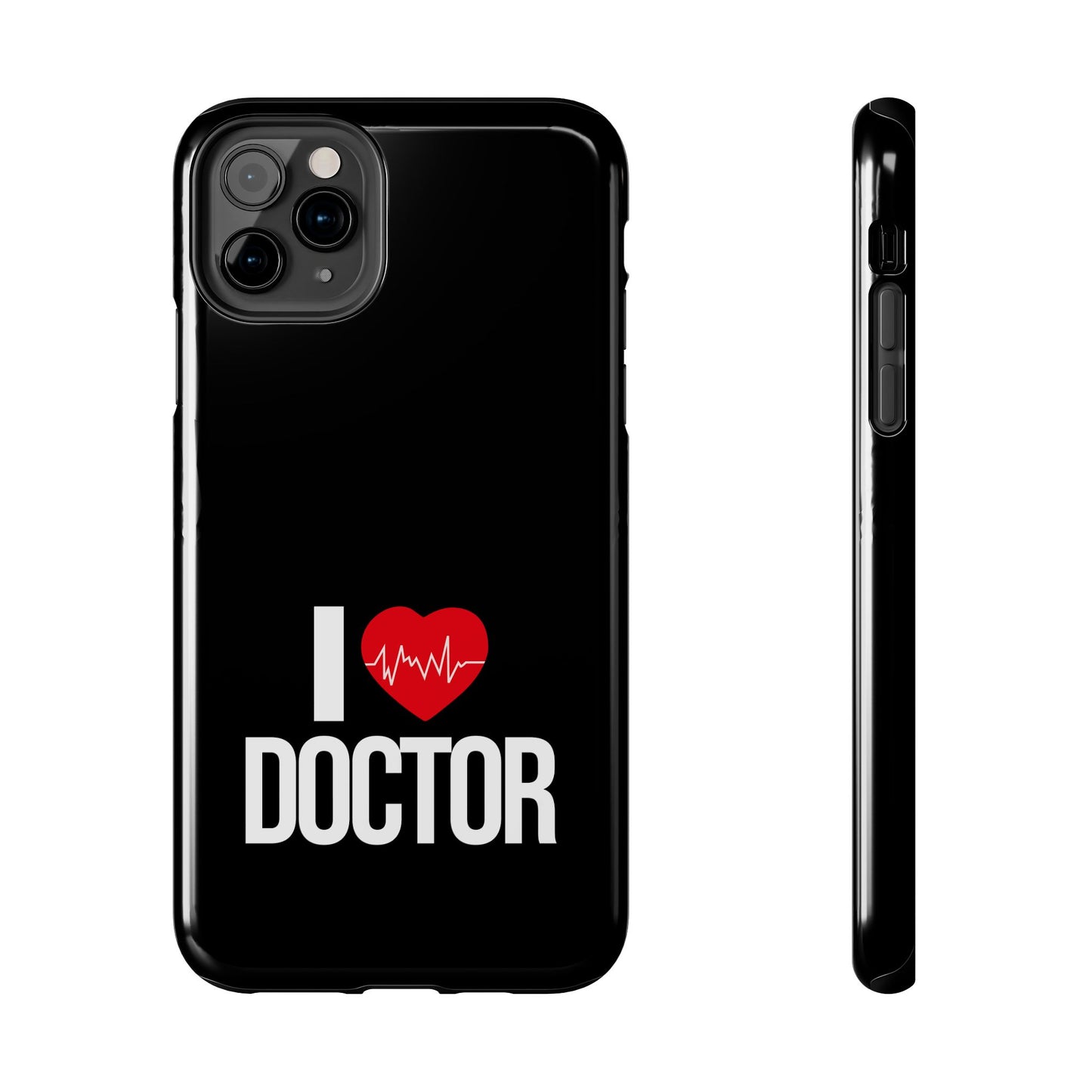 I love Doctor / Tough Phone Cases