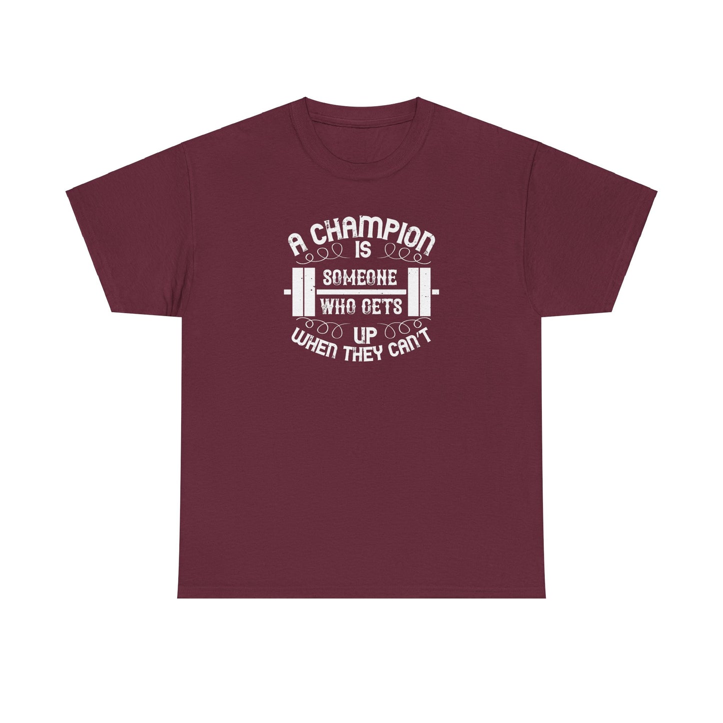 A Champion Quote Unisex Heavy Cotton Tee