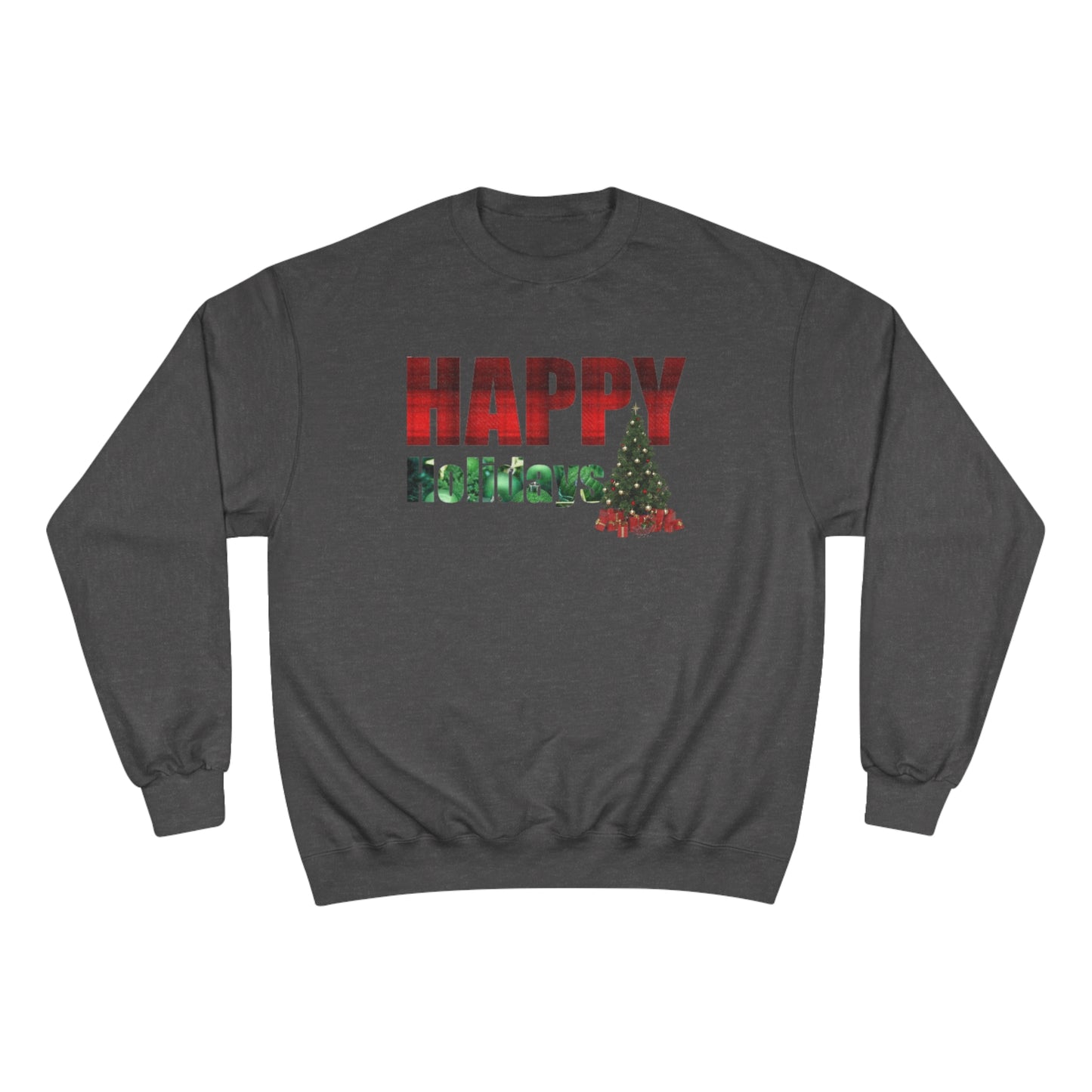 Happy Holidays / Champion Sweatshirt