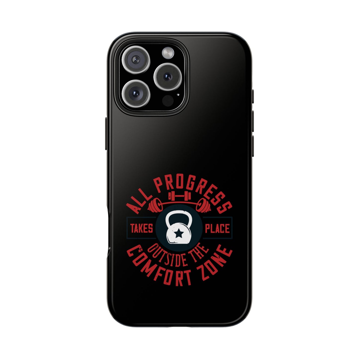 All progress takes place outside the comfort zone / Tough Phone Cases