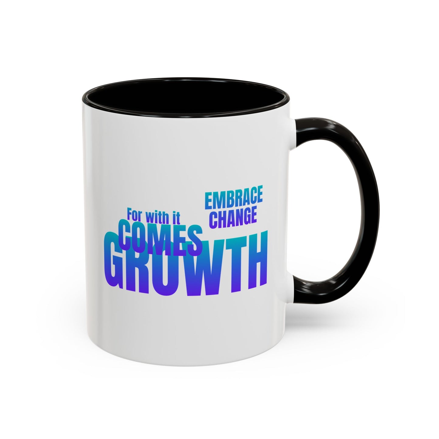 Embrace Change / Colorful Mugs (11oz, 15oz)