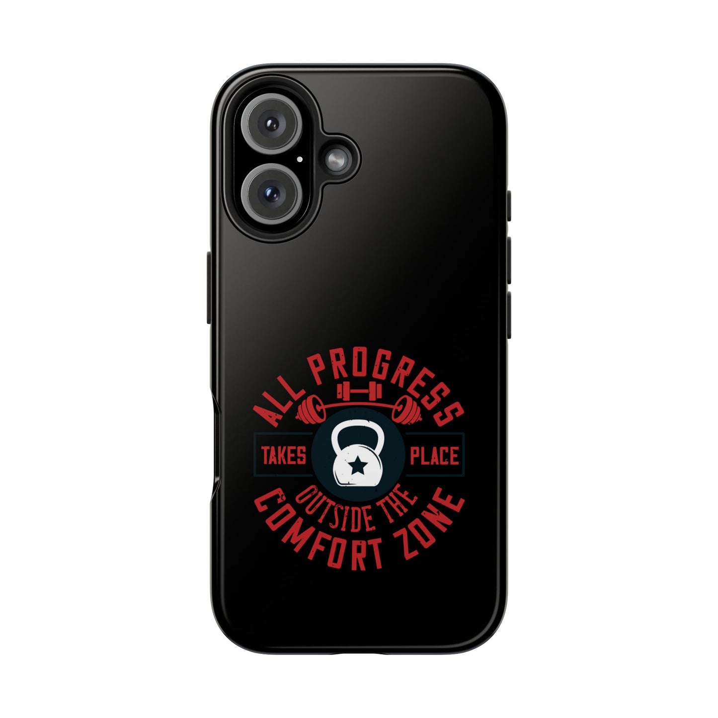 All progress takes place outside the comfort zone / Tough Phone Cases