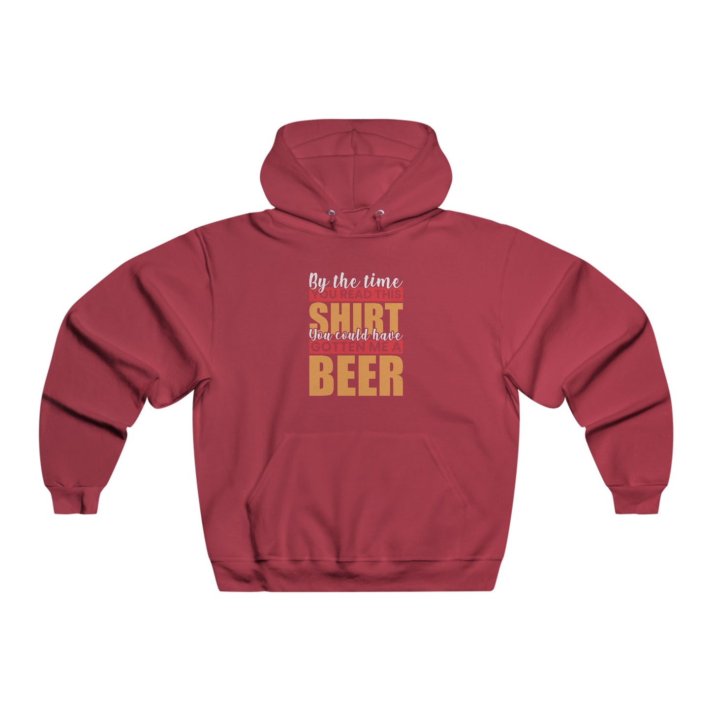 By the time you read this shirt... / Men's NUBLEND® Hooded Sweatshirt