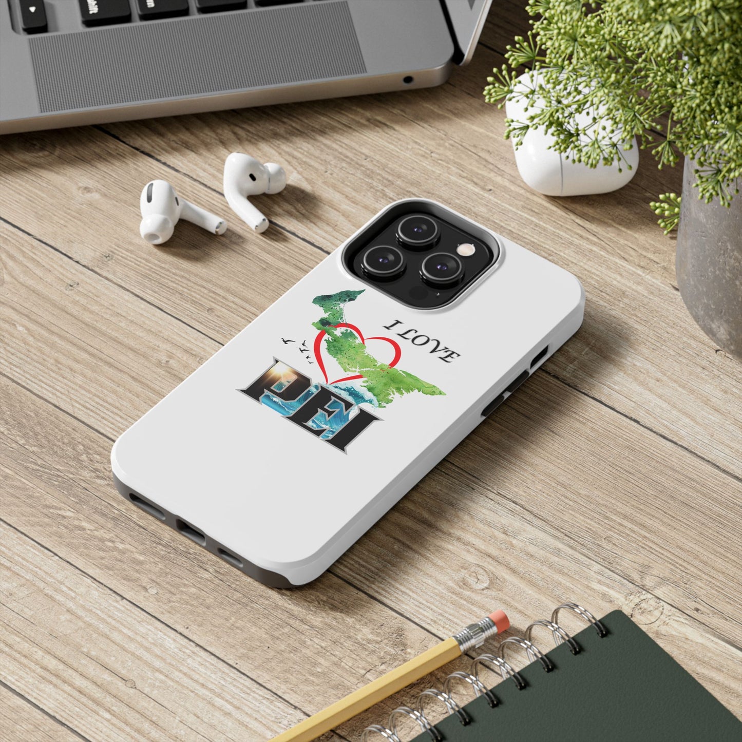 I Love PEI / Tough Phone Cases