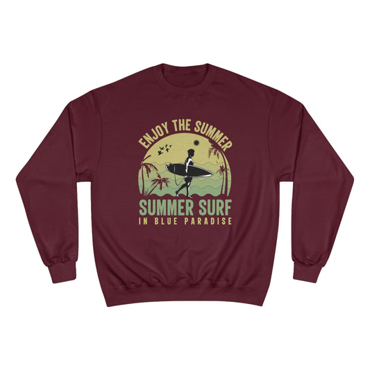 Enjoy the summer / Champion Sweatshirt