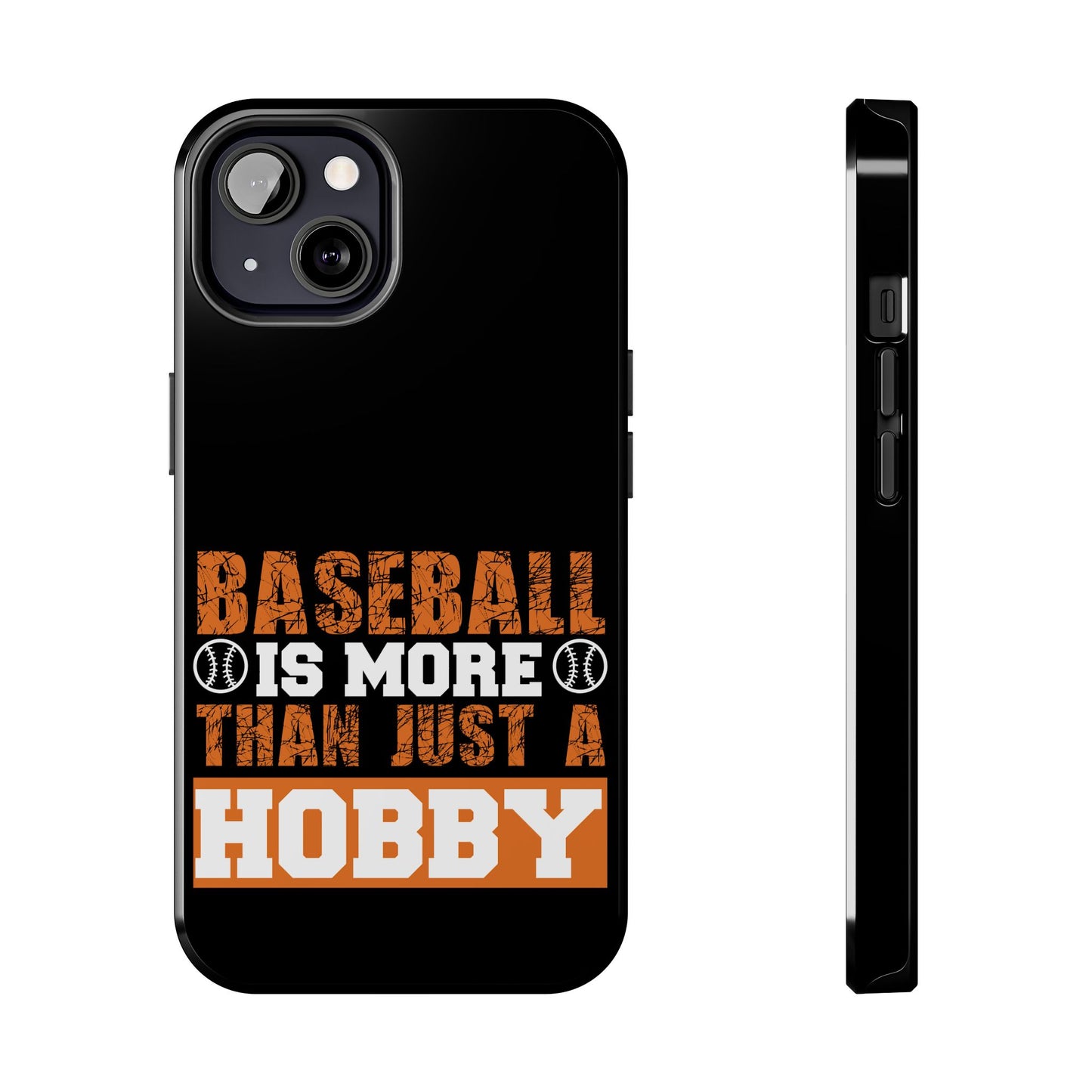 Baseball is more than just a hobby / Tough Phone Cases