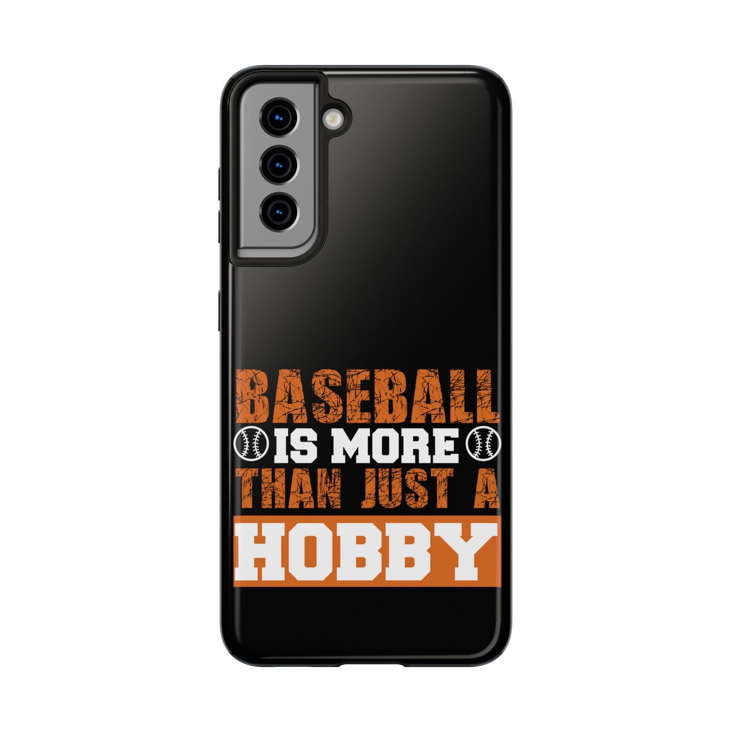 Baseball is more than just a hobby / Tough Phone Cases