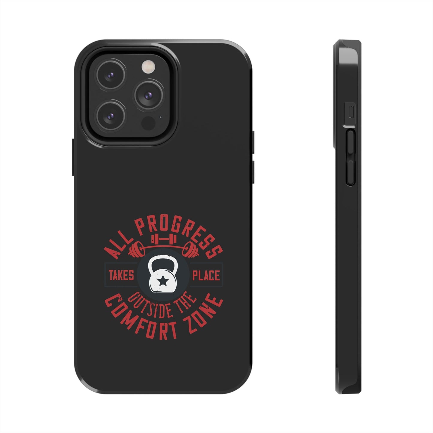 All progress takes place outside the comfort zone / Tough Phone Cases