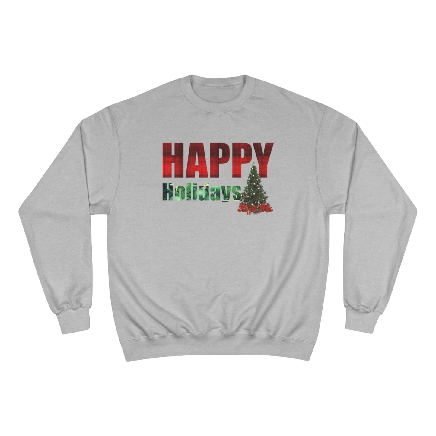 Happy Holidays / Champion Sweatshirt