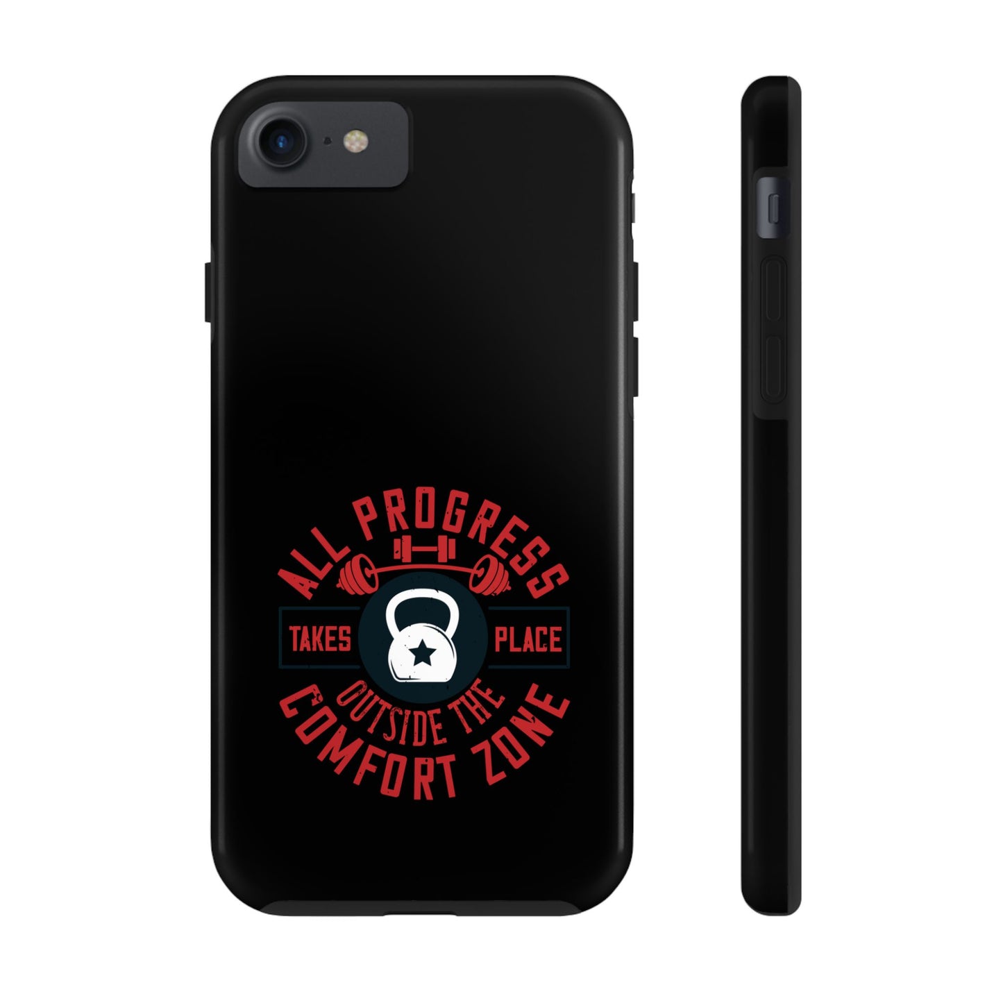 All progress takes place outside the comfort zone / Tough Phone Cases