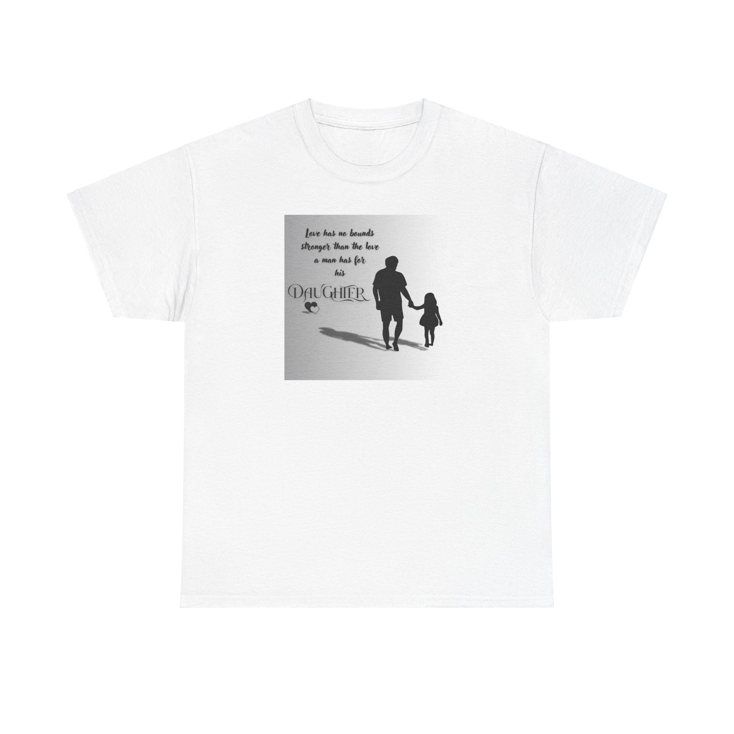 Father / Daughter quote Unisex Heavy Cotton Tee