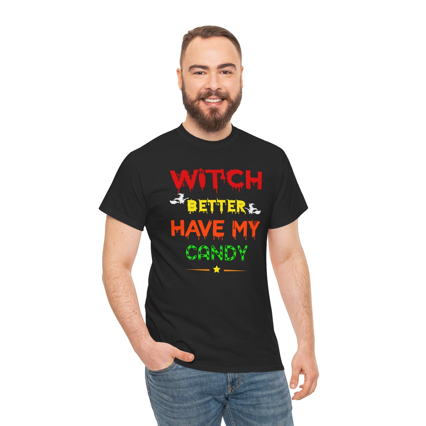 Witch Better Have My Candy / Halloween Unisex Heavy Cotton Tee