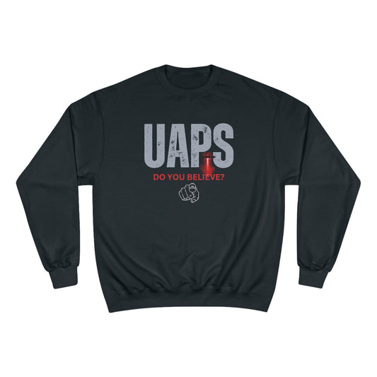 UAPS / Do YOU believe? / Champion Sweatshirt