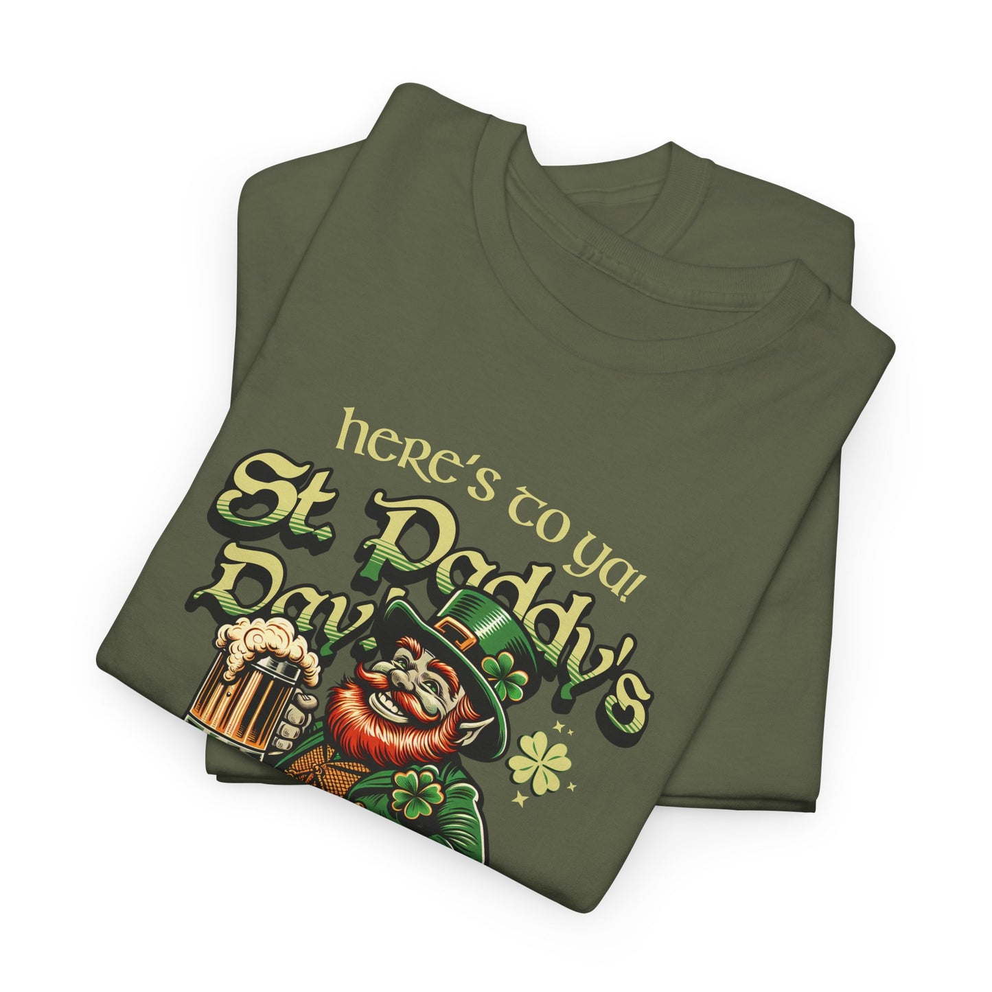 Here's to Ya / St. Patrick's Day / Tee