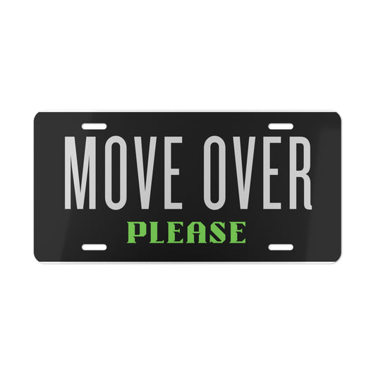 Move over Please / Vanity Plate