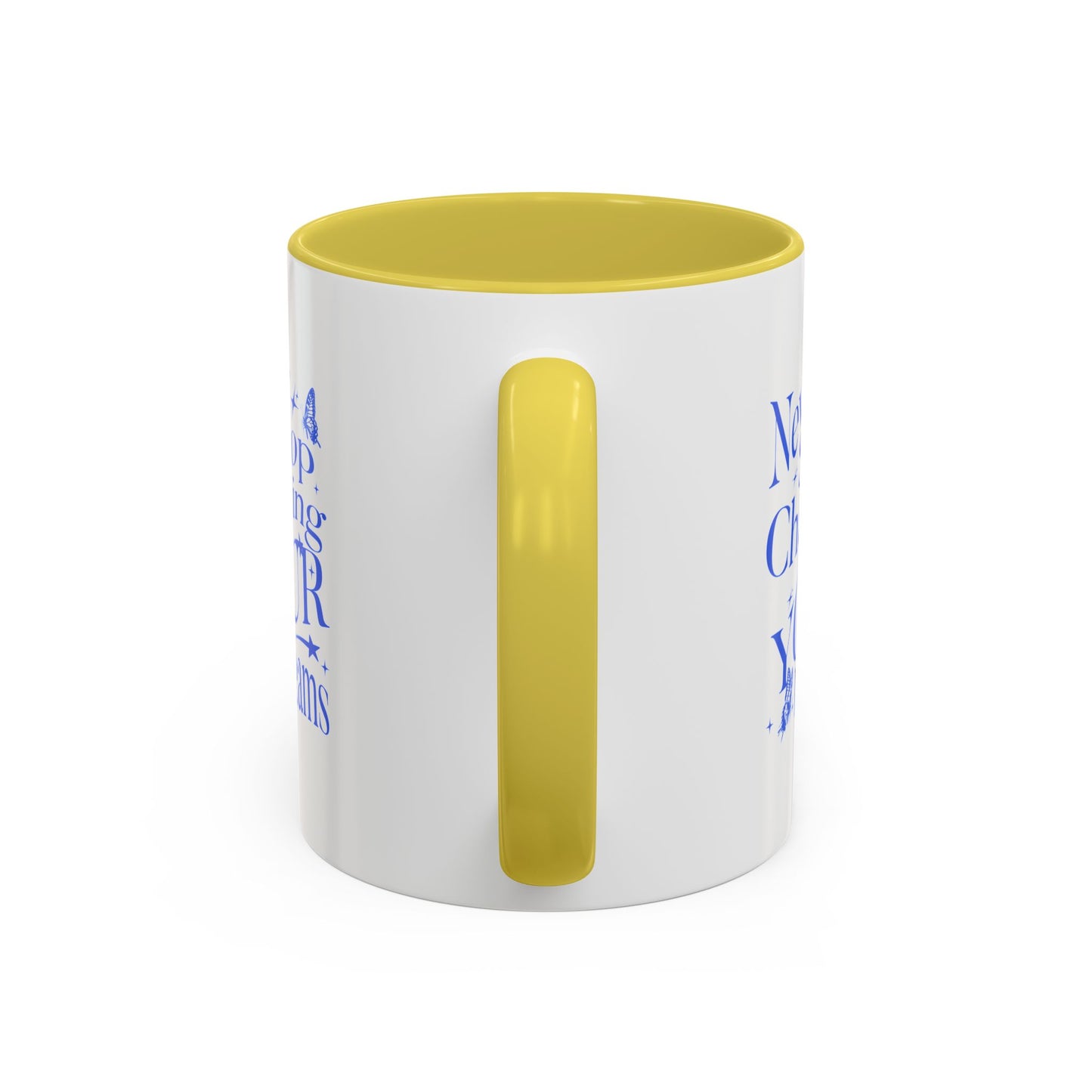 Never stop chasing your dreams / Colorful Mugs (11oz, 15oz)