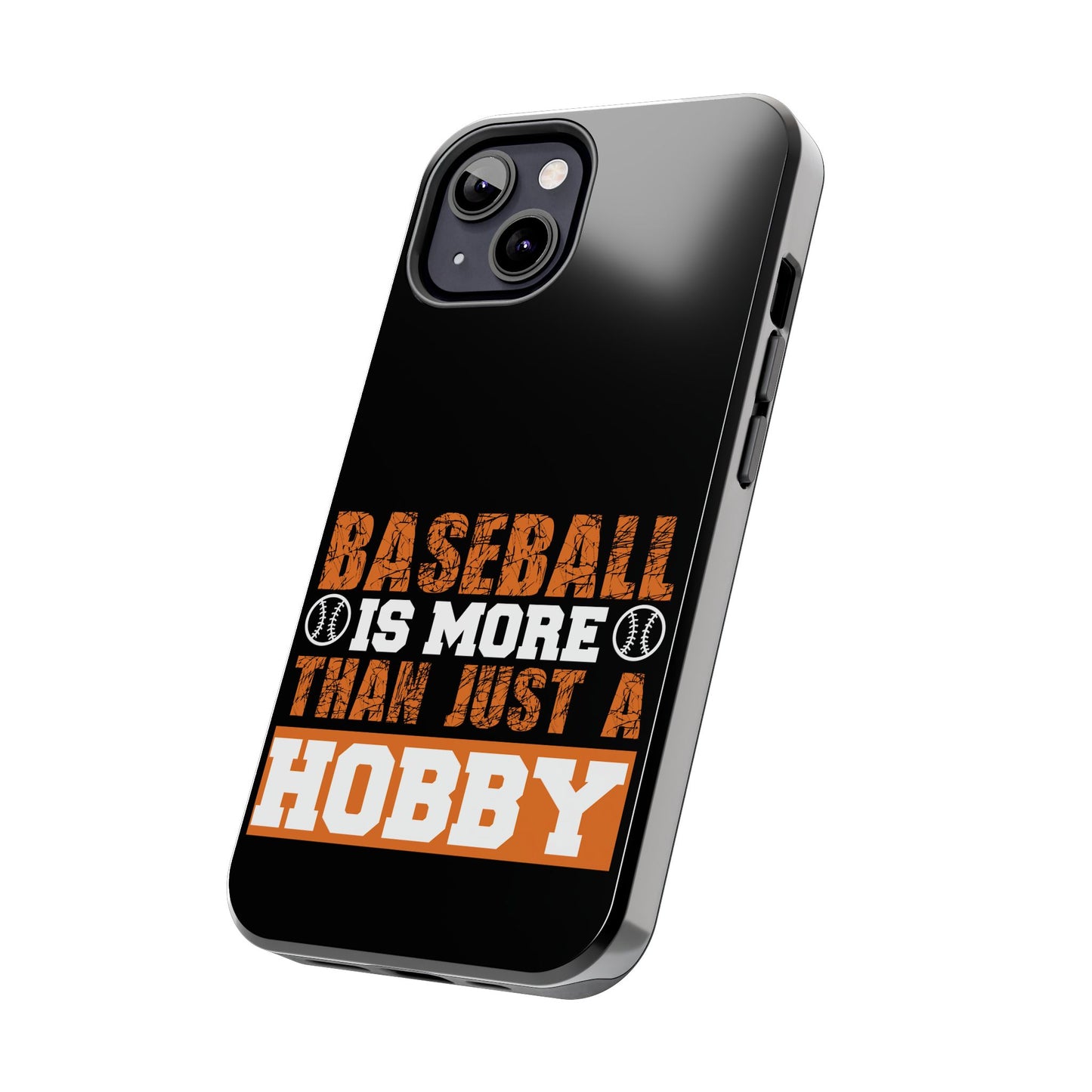 Baseball is more than just a hobby / Tough Phone Cases