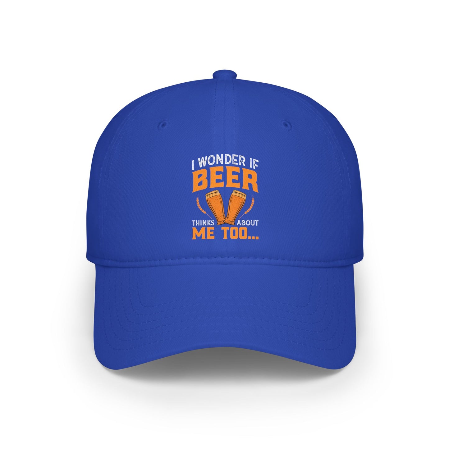 I wonder if beer thinks about me too / Low Profile Baseball Cap