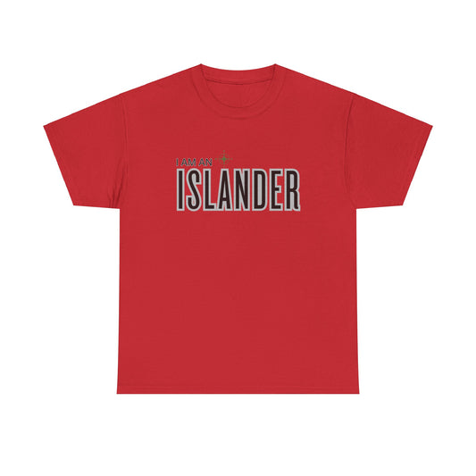 I am an Islander / Tee