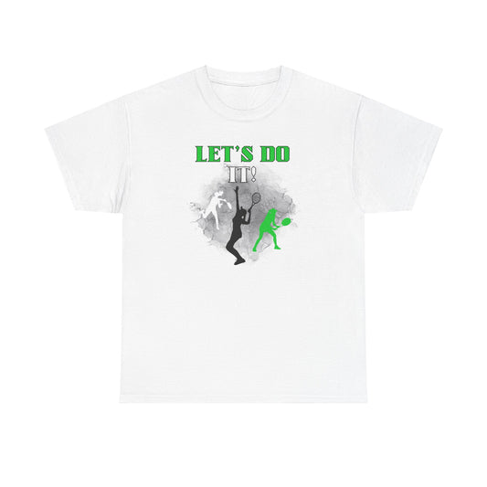 Let's Do It quote Unisex Heavy Cotton Tee