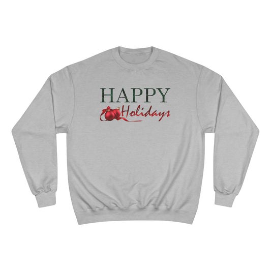 Happy Holidays / Champion Sweatshirt