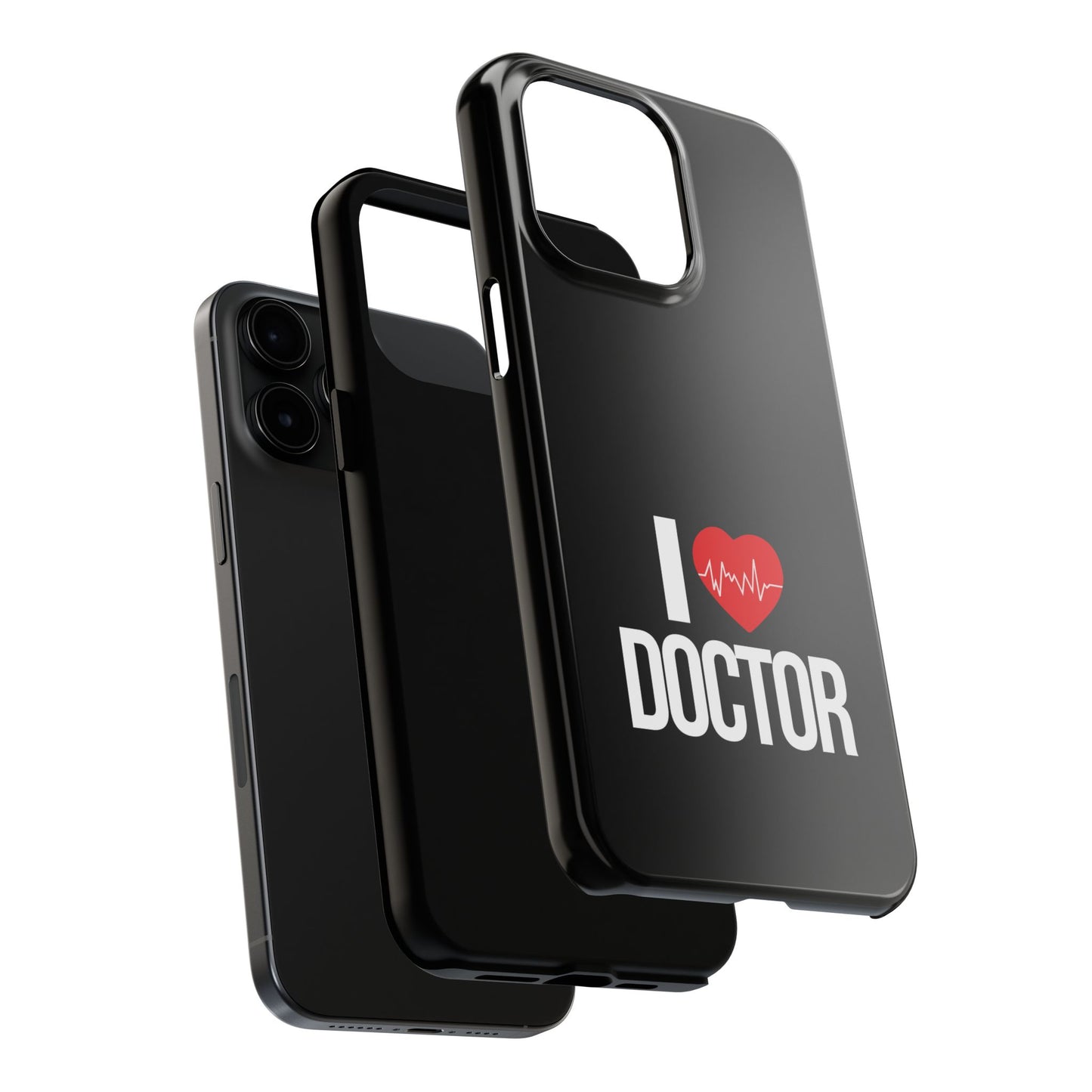 I love Doctor / Tough Phone Cases