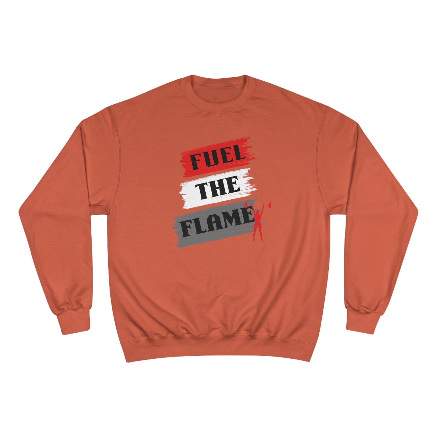 Fuel the Flame / Champion Sweatshirt