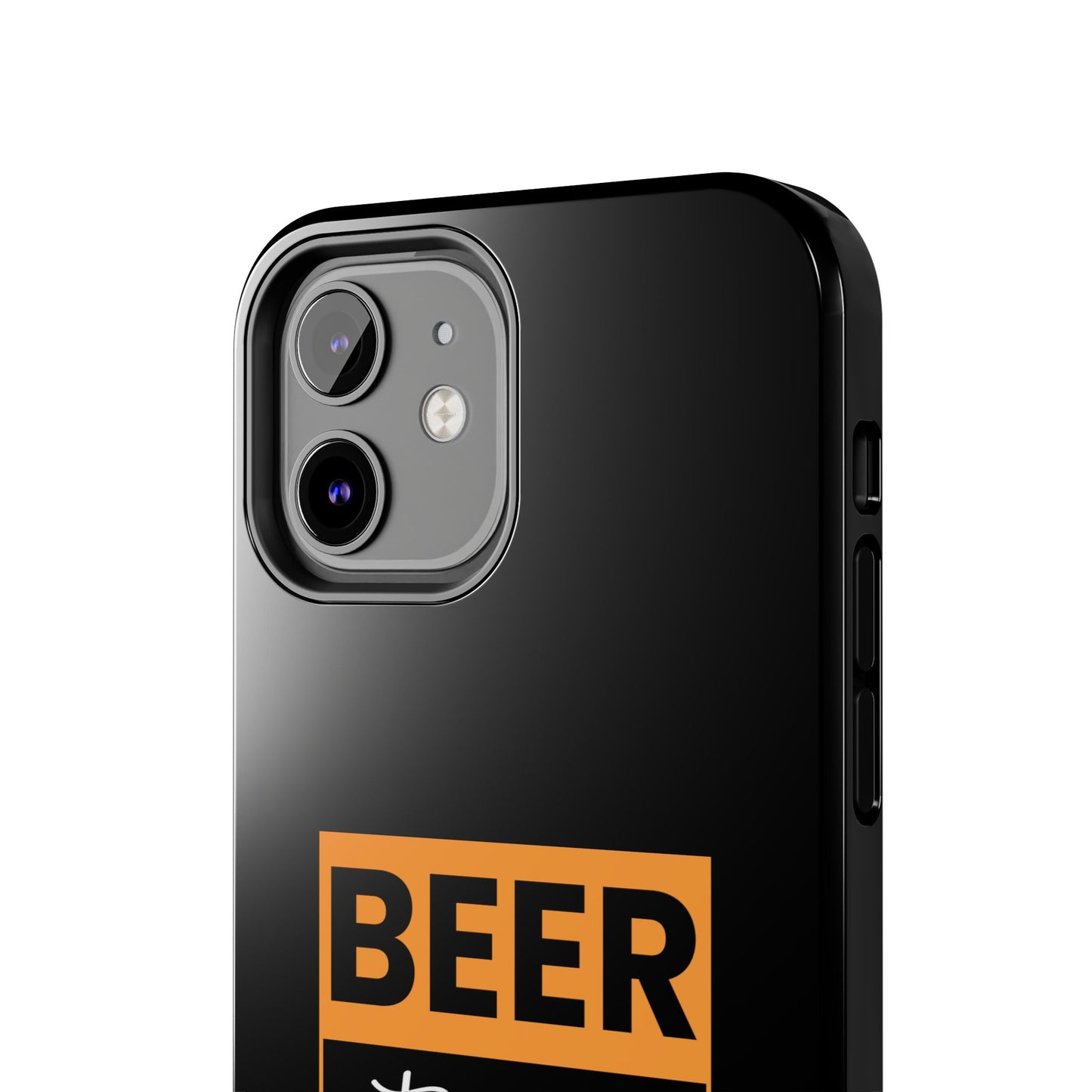 Beer It never broke my heart / Tough Phone Cases